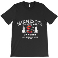 Limited Edition Minnesota North Star State Up North With Loon T-shirt | Artistshot