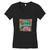 One Pandemic Later 1 Women's V-neck T-shirt | Artistshot