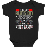 This Boy Runs On Jesus And Video Games Funny Gaming Gift Baby Bodysuit | Artistshot