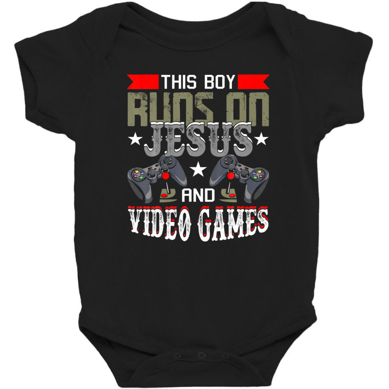 This Boy Runs On Jesus And Video Games Funny Gaming Gift Baby Bodysuit by idreezaldawex | Artistshot