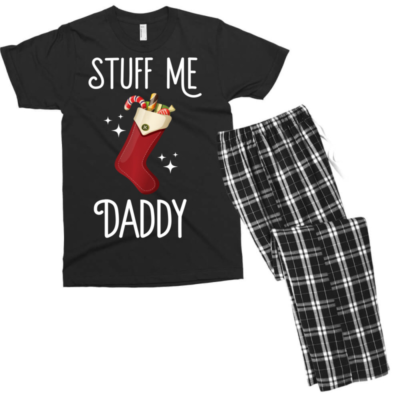 Limited Edition Stuff Me Daddy Naughty Christmas Stocking Dirty Xmas Men's T-shirt Pajama Set | Artistshot