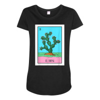 El Nopal Lottery Card Gift The Cactus Card Mexican Lottery T Shirt Maternity Scoop Neck T-shirt | Artistshot