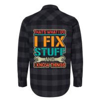 Limited Edition That's What I Do I Fix Stuff And I Know Things Vintage Flannel Shirt | Artistshot