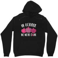 Hot Trend In October We Wear Pink Unisex Hoodie | Artistshot