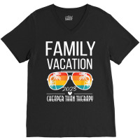 Family Vacation Better Than Therapy 2023 Group Sunglasses T Shirt V-neck Tee | Artistshot