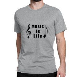 Music is Life, Musician T-shirts, Singers Gift Classic T-shirt | Artistshot