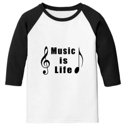 Music is Life, Musician T-shirts, Singers Gift Youth 3/4 Sleeve | Artistshot