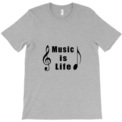 Music Is Life, Musician T-shirts, Singers Gift T-shirt Designed By Jack14