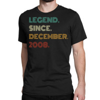 14 Years Old Legend Since December 2008 14th Birthday Pullover Hoodie Classic T-shirt | Artistshot