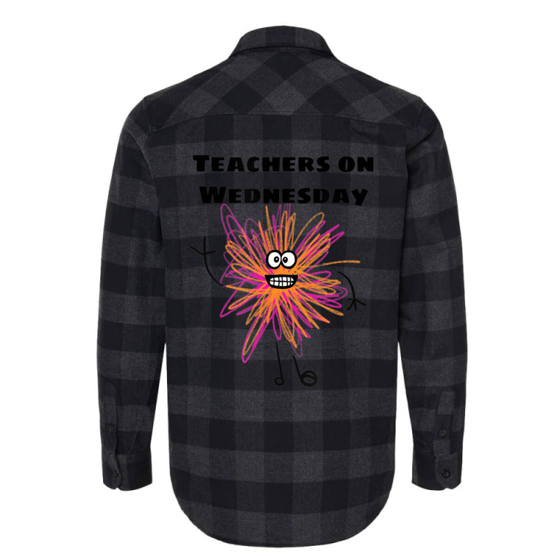 Limited Edition Teachers On Wednesday Flannel Shirt by Sierra Dennis | Artistshot