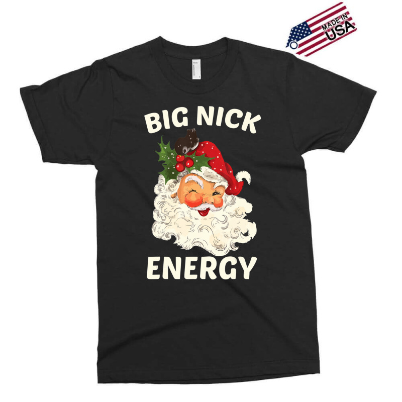 Big Nick Energy Santa Christmas Exclusive T-shirt | Artistshot