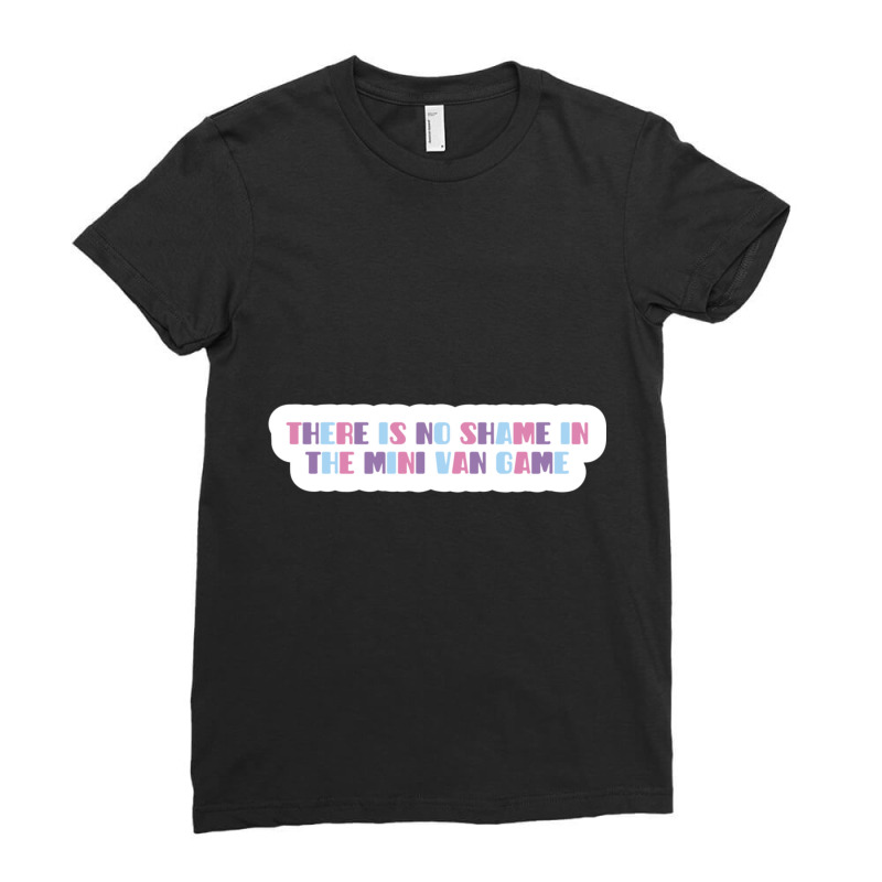 There Is No Shame In The Mini Van Game  Sturniolo Triplets Ladies Fitted T-Shirt by ALLENSTEPHENS | Artistshot