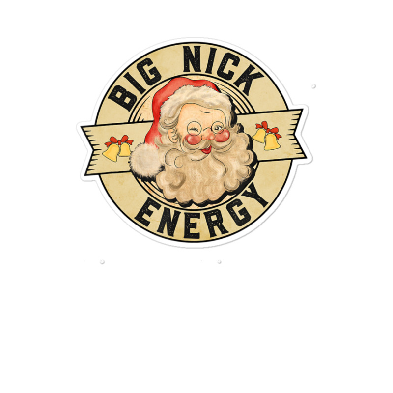 Big Nick Energy Vintage Santa Claus Wink Christmas Sticker | Artistshot