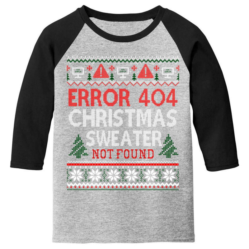 Limited Edition Ugly Sweater Not Found Error 404 Computer Christmas Youth 3/4 Sleeve by Pannell Quintero | Artistshot