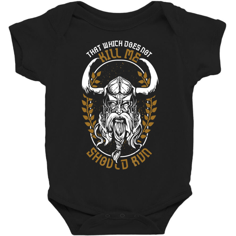 Trending Norse Mythology That Which Does Not Kill Me Should Run Baby Bodysuit by Sizemore Adame | Artistshot