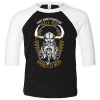 Trending Norse Mythology That Which Does Not Kill Me Should Run Toddler 3/4 Sleeve Tee | Artistshot