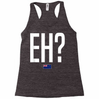 Eh New Zealand Slang T Shirt Racerback Tank | Artistshot