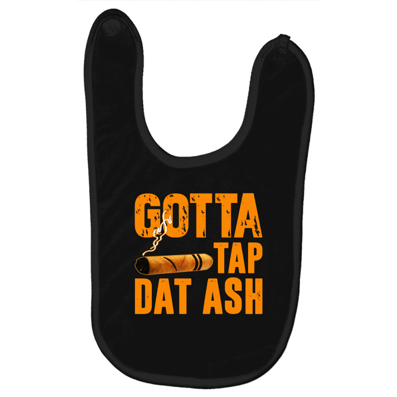 Gotta Tap Dat Ash Baby Bibs | Artistshot