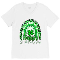 Happy St Patrick S Day Tshirt Cute Rainbow St . Patricks Day T Shirt V-neck Tee | Artistshot