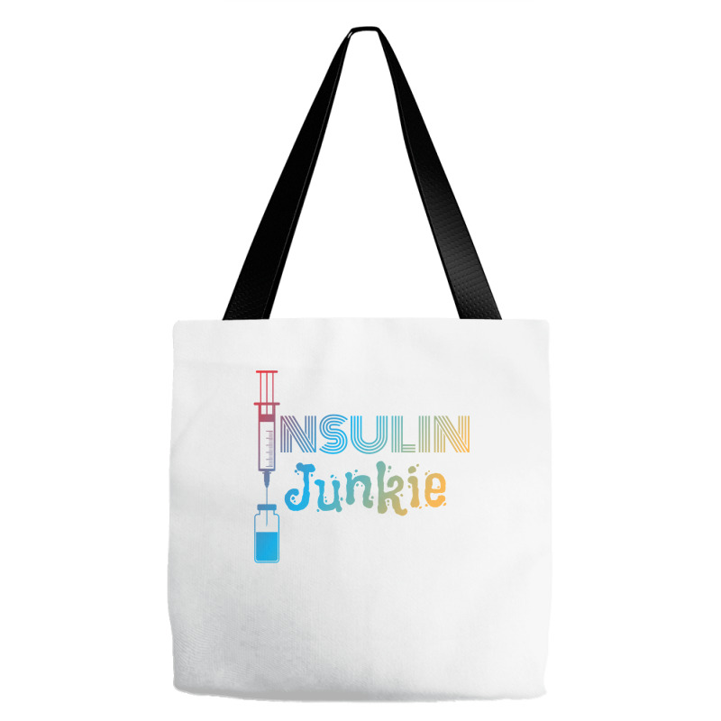 Insulin Junkie I Insulin Diabetics Sugar Patients Pullover Hoodie Tote Bags by tamkyfashions | Artistshot