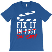 Fix It On Set Not In Post  Film Crew Tv Director  Classic  Girl E T-shirt | Artistshot