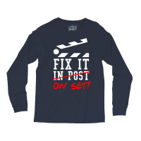 Fix It On Set Not In Post  Film Crew Tv Director  Classic  Girl E Long Sleeve Shirts | Artistshot