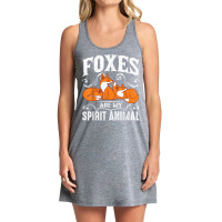 Foxes Are My Spirit Animal Fox T Shirt Tank Dress | Artistshot