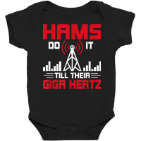 Hams Do It Till Their Giga Hertz Amateur Radio T Shirt Baby Bodysuit | Artistshot