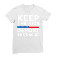 Keep The Kids, Deport The Racist Defend Daca Ladies Fitted T-shirt | Artistshot