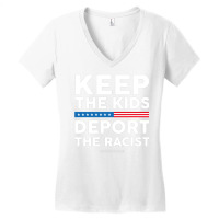 Keep The Kids, Deport The Racist Defend Daca Women's V-neck T-shirt | Artistshot