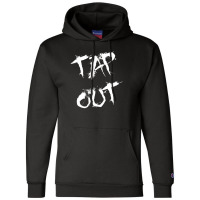 Tap Out (white) Champion Hoodie | Artistshot