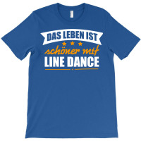 Line Dance  German Line Dance Better Life Gift Tee   Retro Girl T-shirt | Artistshot