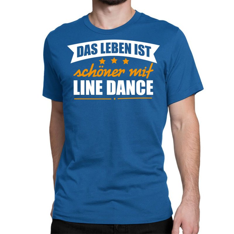 Line Dance  German Line Dance Better Life Gift Tee   Retro Girl Classic T-shirt by alheklupsm | Artistshot