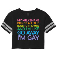 Lesbian Flag Gay Pride Rainbow Lgbt Funny Queer My Milkshake T Shirt Scorecard Crop Tee | Artistshot