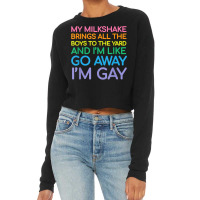 Lesbian Flag Gay Pride Rainbow Lgbt Funny Queer My Milkshake T Shirt Cropped Sweater | Artistshot