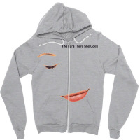 The Las There She Goes  T Zipper Hoodie | Artistshot