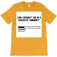 Can I Interest You In A Sarcastic Comment Poster Retro T-shirt | Artistshot