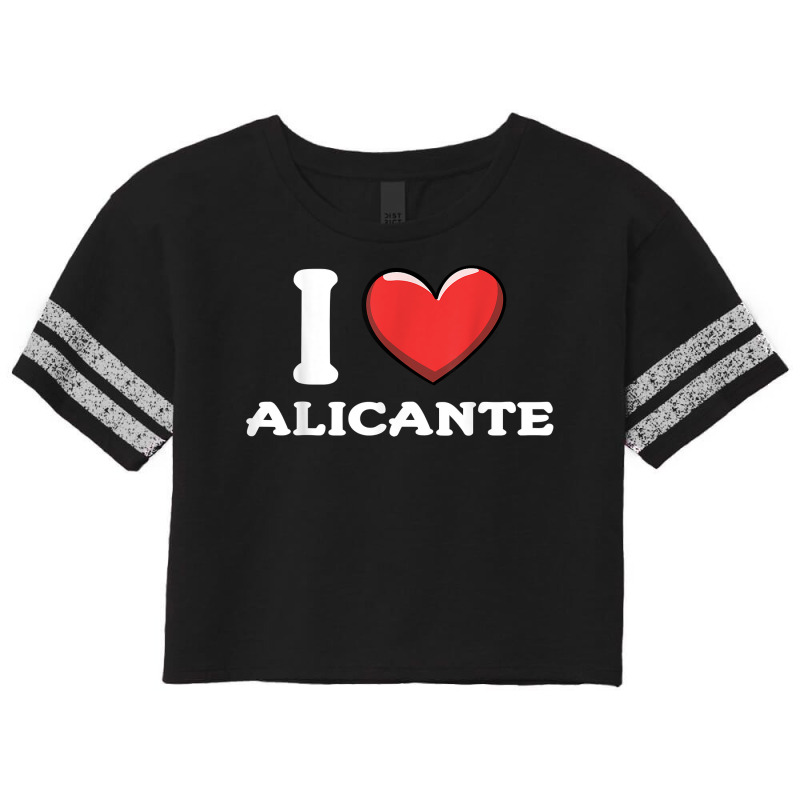 I Love Alicante Spain T Shirt Scorecard Crop Tee by nilda1pr4klauer | Artistshot