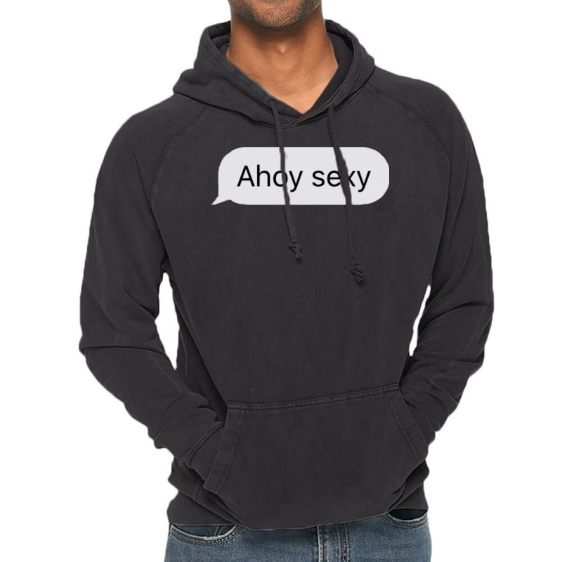 Ahoy Sexy Classic Love Vintage Hoodie | Artistshot