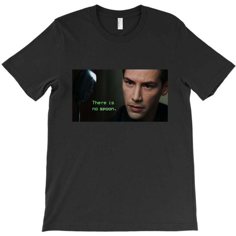 Q The Matrix There Is No Spoon T-shirt | Artistshot