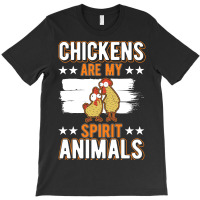 Limited Edition Chickens Spirit Animal Chicken-56wqo T-shirt | Artistshot