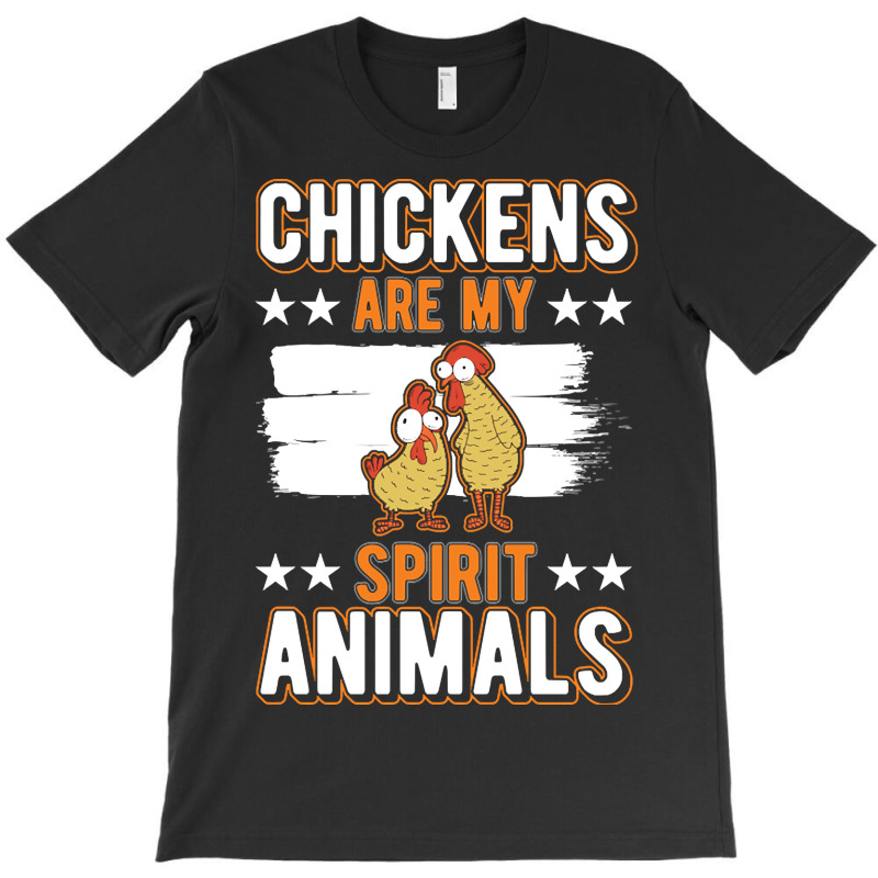 Limited Edition Chickens Spirit Animal Chicken-56wqo T-Shirt by webberkyla | Artistshot