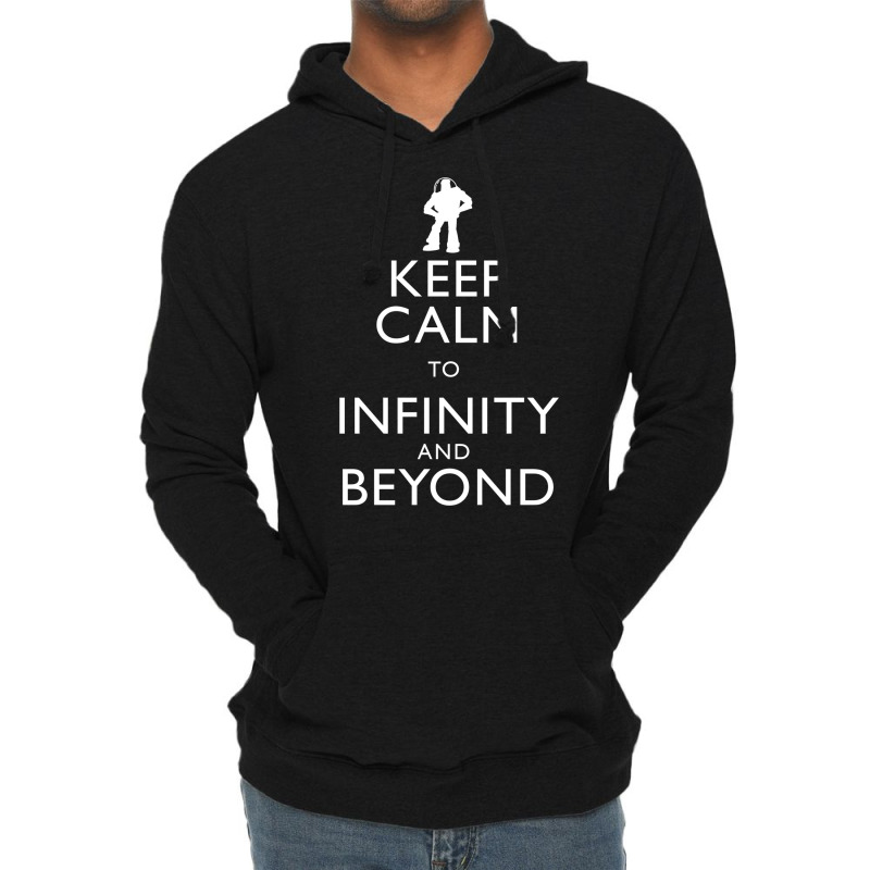 Quotkeep Calm To Infinity And Beyondquot   Boy Boy Lightweight Hoodie by alheklupsm | Artistshot