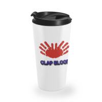 Clap Blood Travel Mug | Artistshot