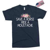 Save A Horse Ride A Moustache   Trending Green Exclusive T-shirt | Artistshot