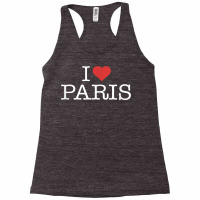 I Love Paris T Shirt Racerback Tank | Artistshot