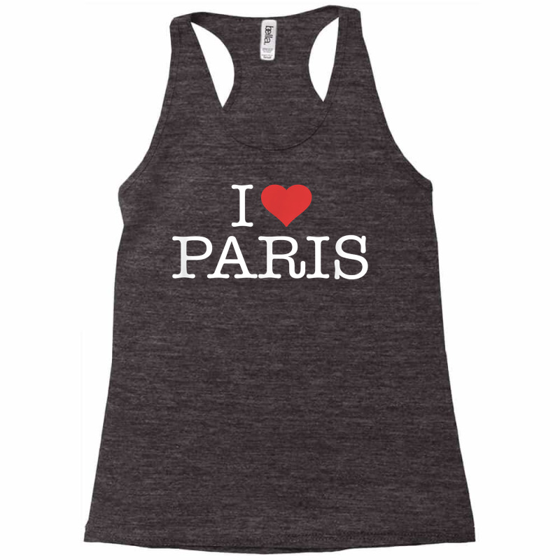 I Love Paris T Shirt Racerback Tank by jessamynb4pru | Artistshot