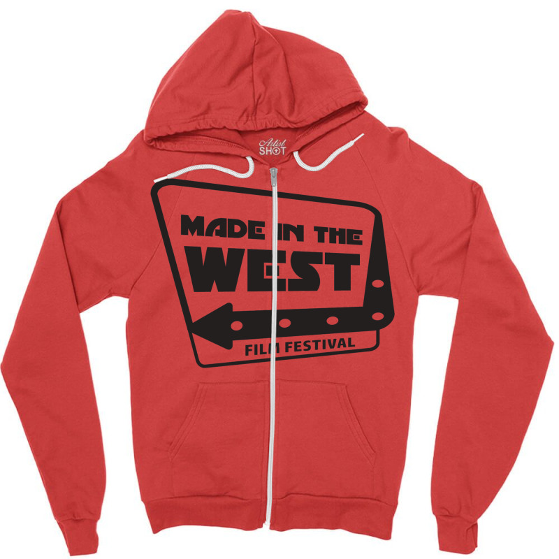 Made In The West Film Festival  Black On White  T Hipster Zipper Hoodie | Artistshot