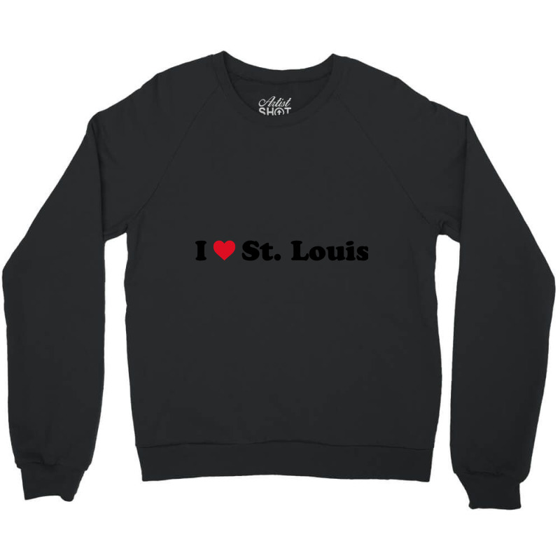 Limited Edition I Love St Louis Crewneck Sweatshirt by Box Bingham | Artistshot