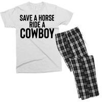 Save A Horse Ride Cowboy Gift For Joke Sarcastic   Travel Men's T-shirt Pajama Set | Artistshot